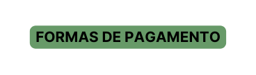 Formas de pagamento